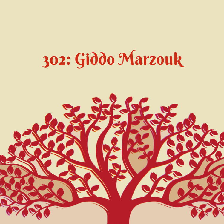 cover art for 302: Giddo Marzouk