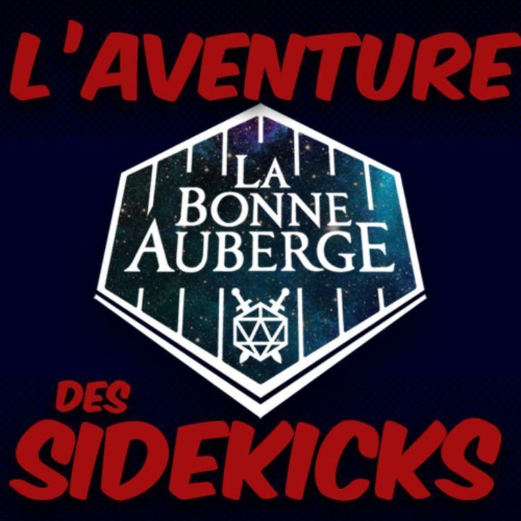 cover art for L'Aventure des Sidekicks (partie 1)