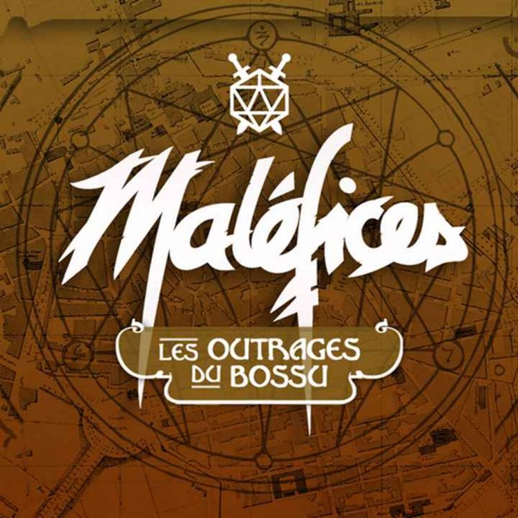 cover art for Maléfices - Les outrages du bossu - Épisode 1