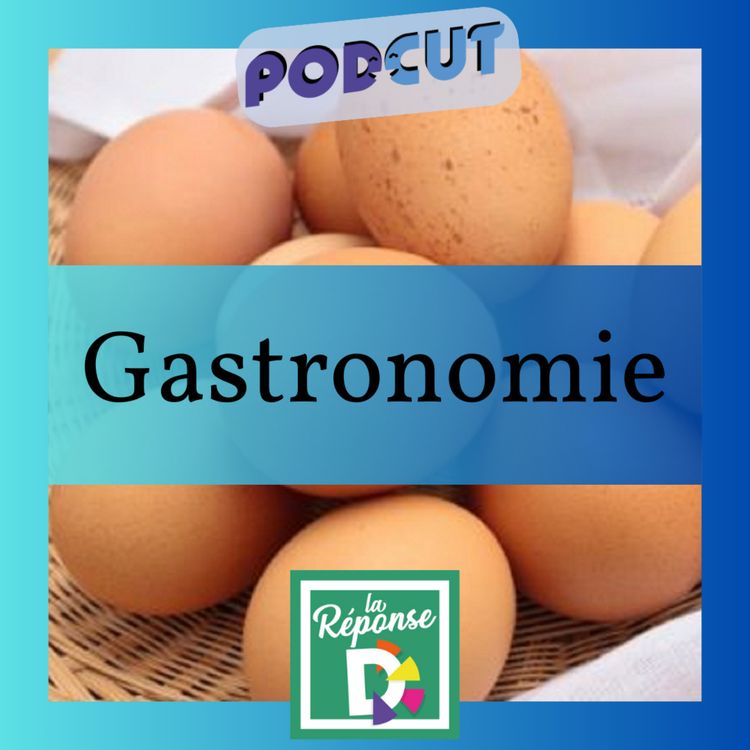 cover art for Gastronomie - Quelle est la meilleure façon de manger un œuf ?