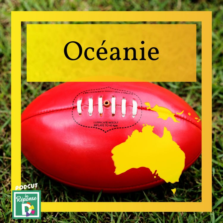 cover art for Océanie - C'est quoi le football australien ?