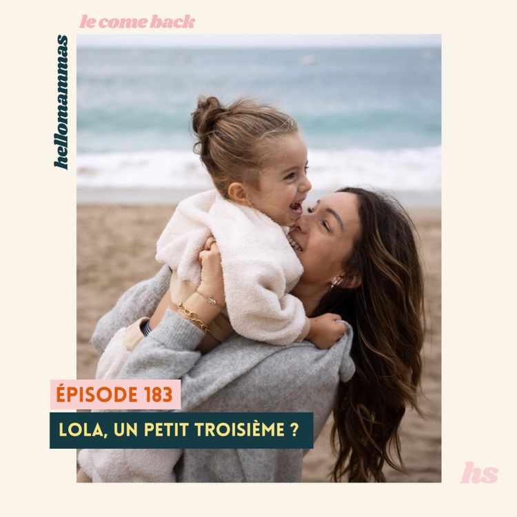 cover art for MAMMAS COMEBACK // Lola, un petit troisième ?