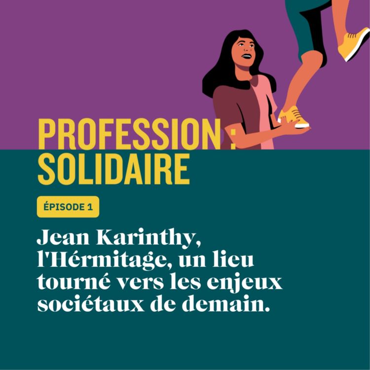 cover art for #1 Profession : Solidaire - l'Hermitage