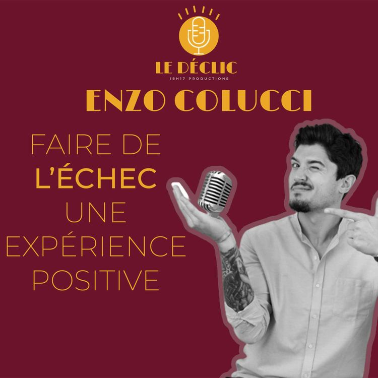 cover art for Enzo Colucci : Faire de l'échec une expérience positive