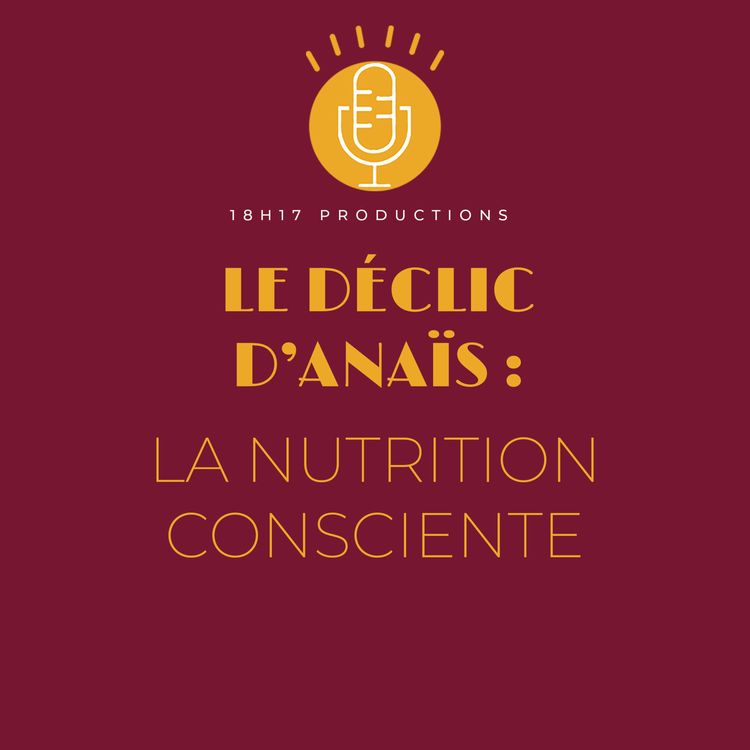 cover art for Anaïs : la nutrition consciente