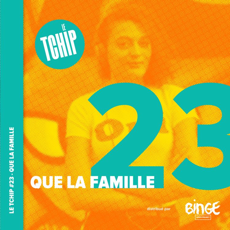 cover art for #23 - Que la famille