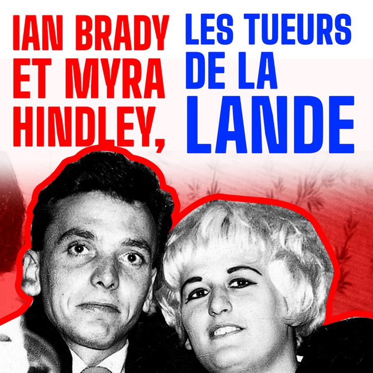 cover art for Ian Brady et Myra Hindley, les tueurs de la lande