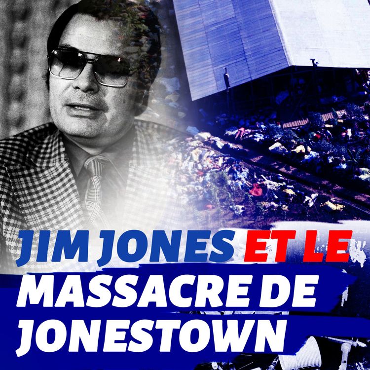 cover art for Le pasteur Jim Jones et le massacre de Jonestown