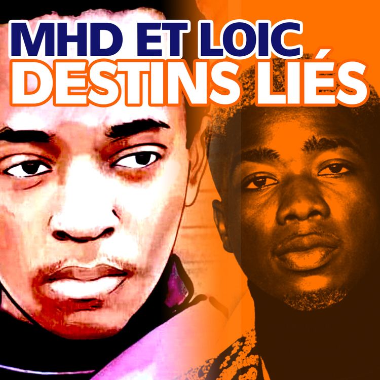cover art for MHD et Loic, destins liés !