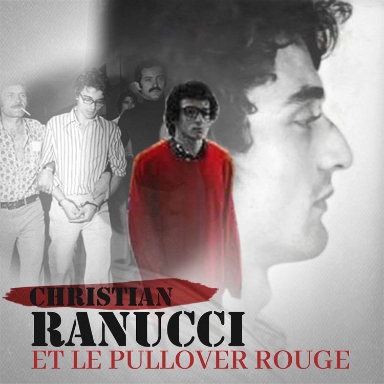 cover art for Christian Ranucci et l'affaire du pull-over rouge