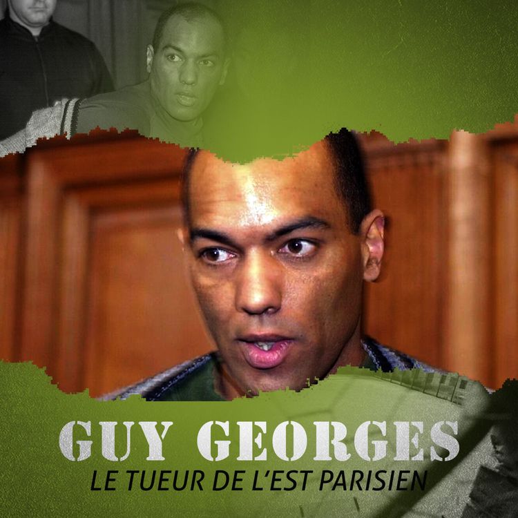 cover art for Guy Georges, le tueur de l'Est parisien !