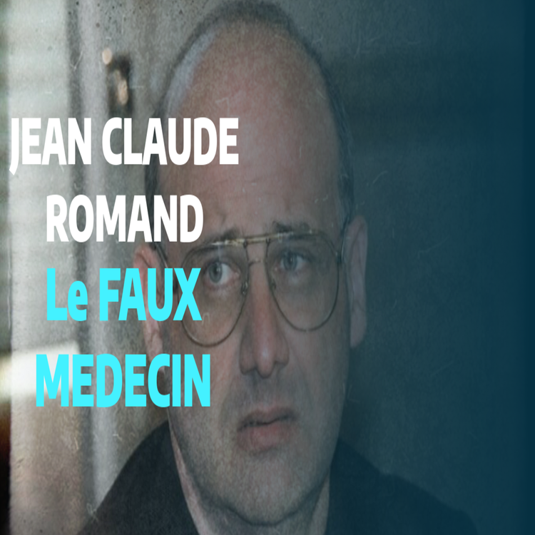 cover art for 069-Jean Claude Romand, le faux médecin !