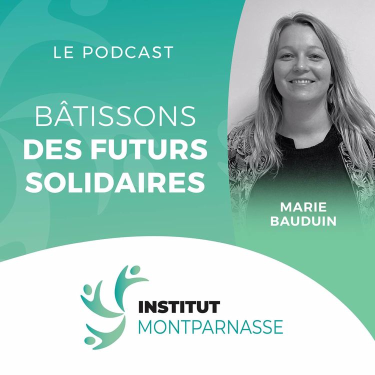 cover art for #47 Marie BAUDUIN, co-dirigeante du tiers-lieu ESS Cargo