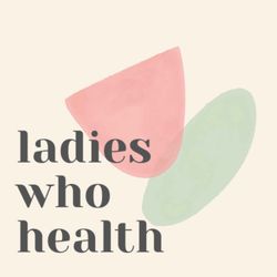 cover art for Ladies Who Health