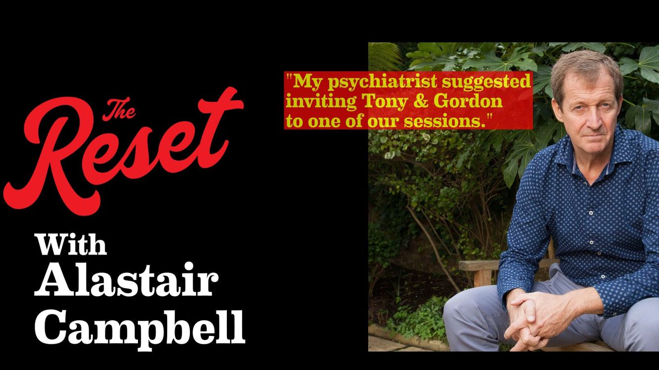 cover art for The Reset Ep 12 - Alastair Campbell