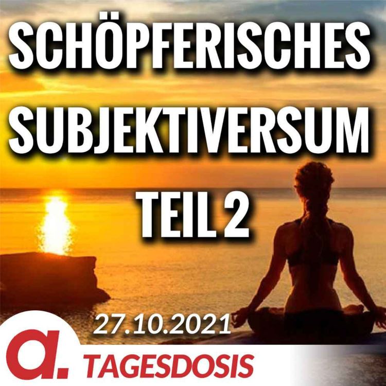 cover art for Das schöpferische Subjektiversum Teil 2 | Von Rüdiger Lenz