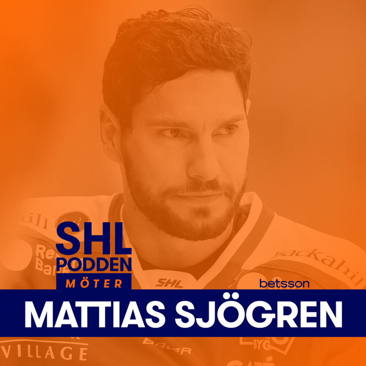 cover art for SHL-podden möter Mattias Sjögren