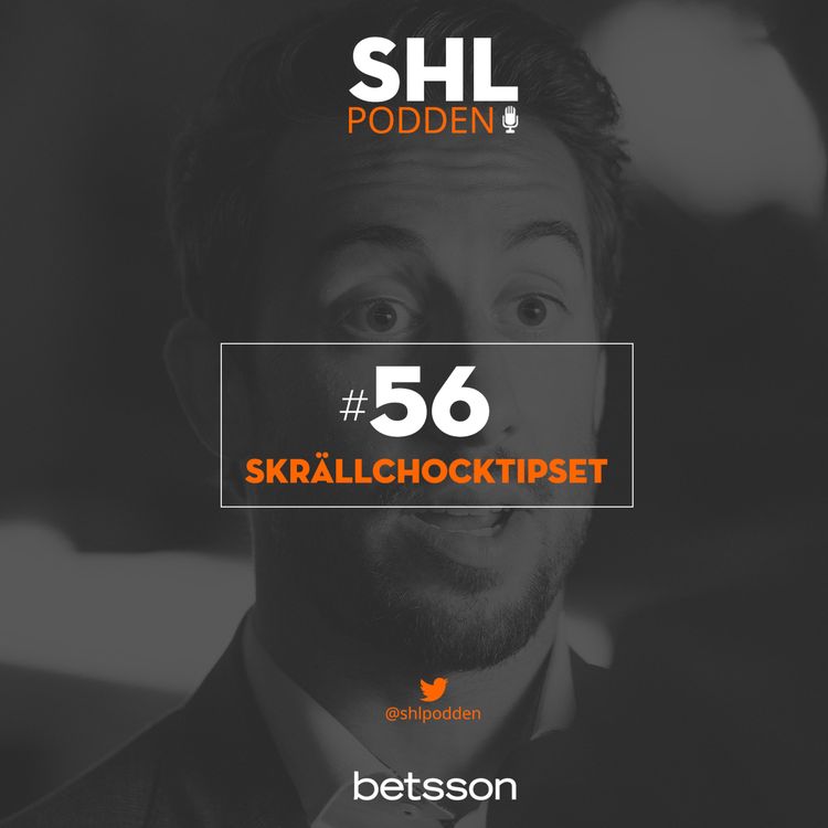 cover art for 56. SÄSONGSPREMIÄR - Skrällchocktipset