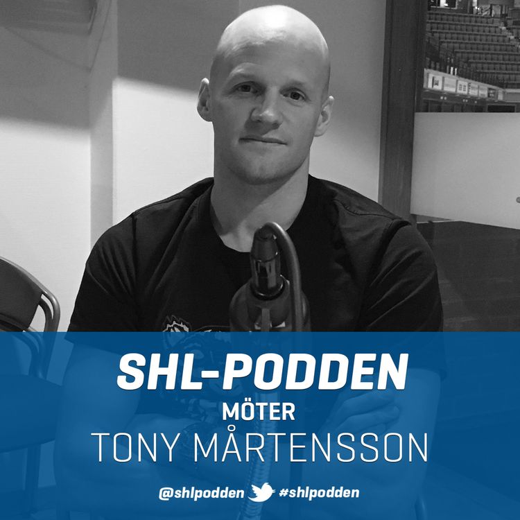 cover art for SHL-podden möter Tony Mårtensson