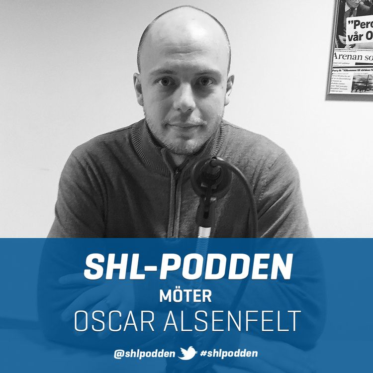 cover art for SHL-podden möter Oscar Alsenfelt
