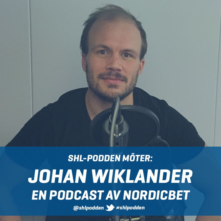 cover art for SHL-podden möter: Johan Wiklander