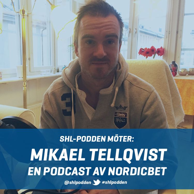 cover art for SHL-podden möter: Mikael Tellqvist
