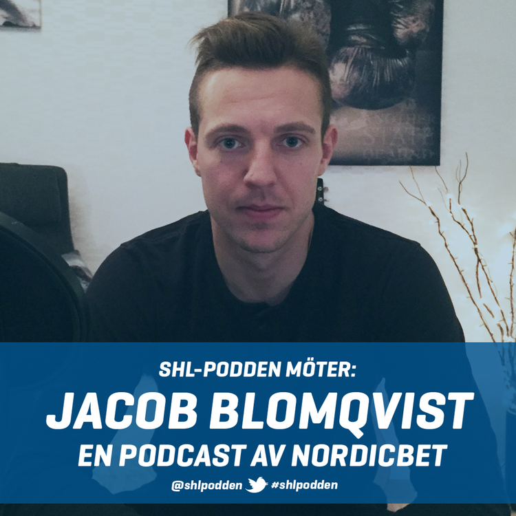 cover art for SHL-podden möter: Jacob Blomqvist