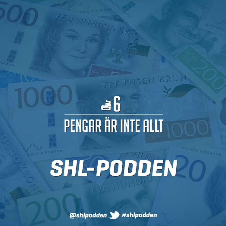 cover art for SHL-podden #6 - Pengar är inte allt