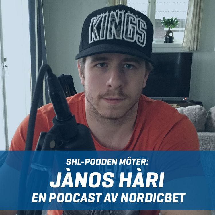cover art for SHL-podden möter: Jànos Hàri