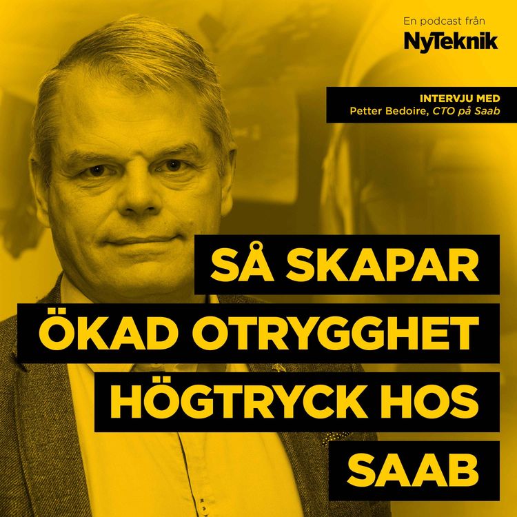 cover art for #122 - Ökad otrygghet skapar nya möjligheter för Saab