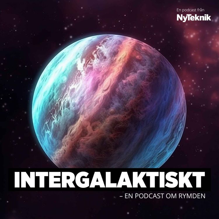 cover art for #151 – Intergalaktiskt: Beboeliga exoplaneter upptäcks på löpande band – går det att bo där?