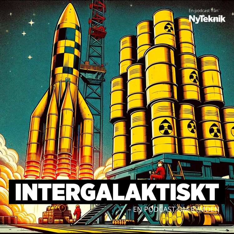 cover art for #171 – Varför dumpar vi inte vårt gamla kärnbränsle i rymden?