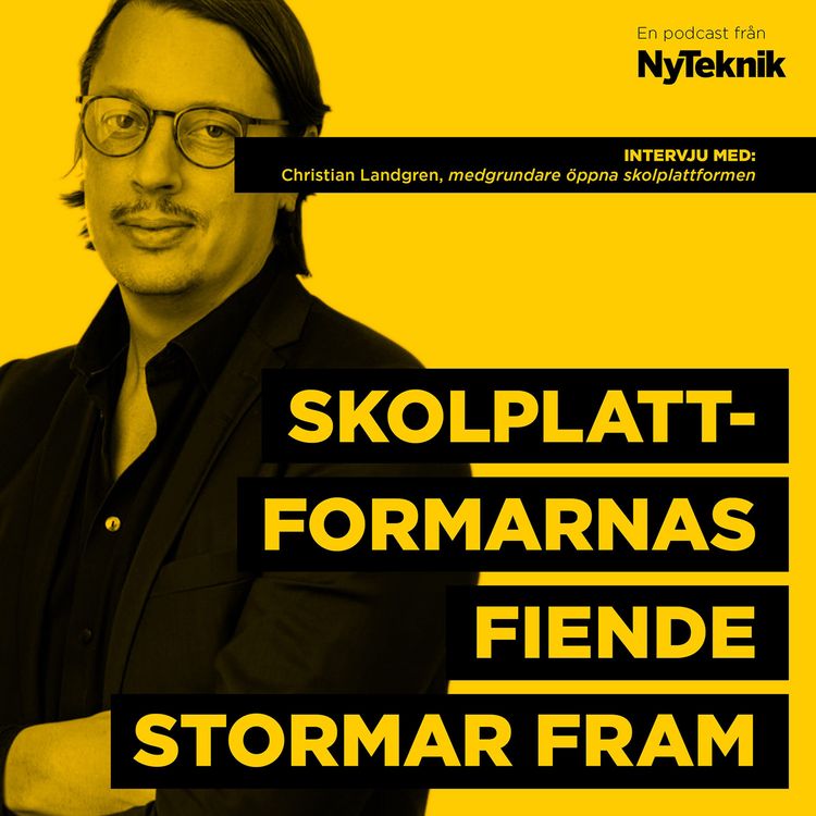 cover art for #49- Utvecklaren och pappan Christian Landgren om frustrationen som ledde till  bygget av en egen skolplattform.