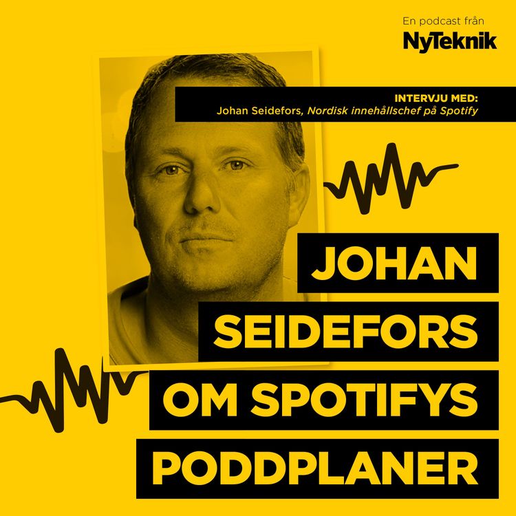 cover art for Bonus: Johan Seidefors, nordisk innehållschef på Spotify, om poddtrender, bättre ljud och satsningen på proffsproducerade poddar.