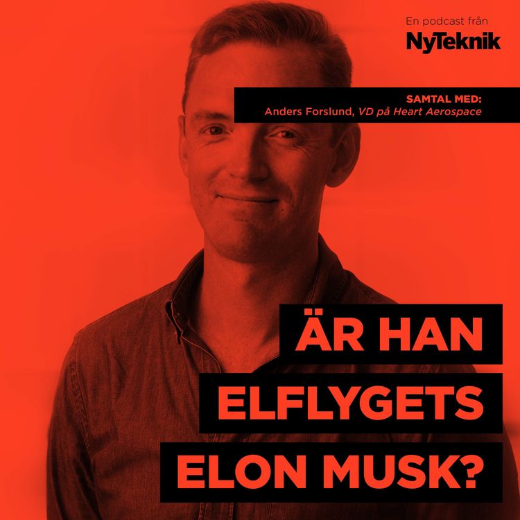 cover art for #23 - Anders Forslund, vd Heart Aerospace om att gå emot strömmen och elektrifiera flygindustrin.