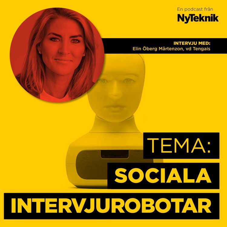 cover art for #15 - Elin Öberg Mårtenzon, vd Tengai om rekrytering med sociala robotar och framtiden för HR-tech.
