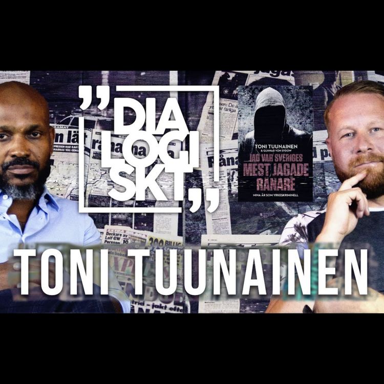 cover art for #21 Toni Tuunainen ”Det brakade loss precis när vi kom in”