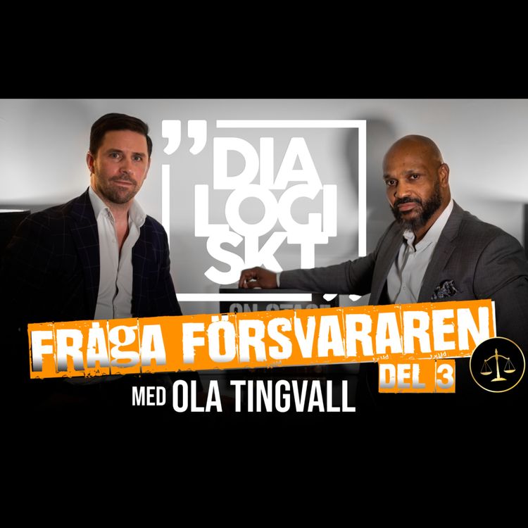 cover art for #3 Fråga Försvararen med Advokat Ola Tingvall