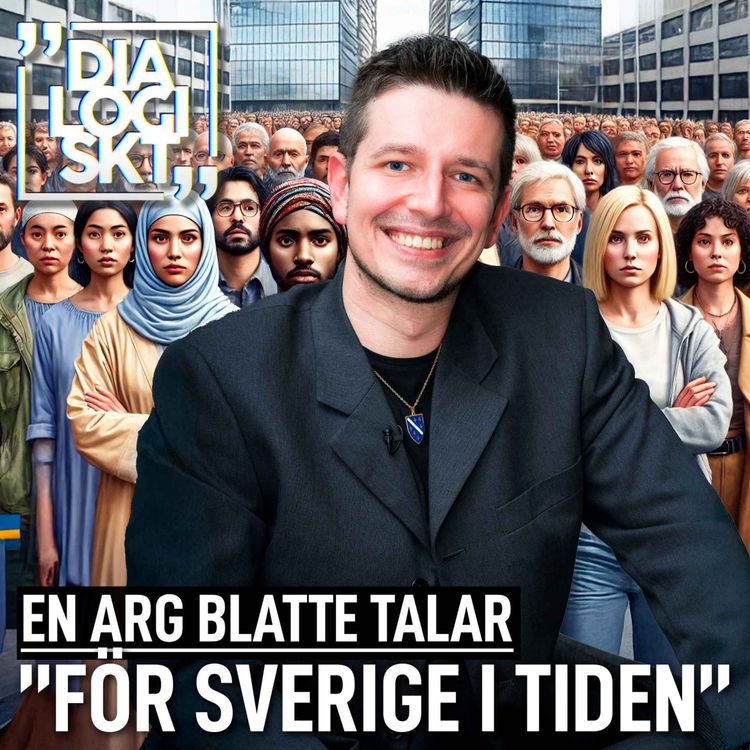 cover art for #217, En Arg Blatte Talar, “FÖR SVERIGE I TIDEN” #dialogiskt 