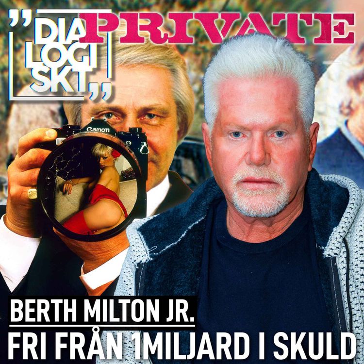 cover art for #233, Berth Milton Jr. , ”FRI FRÅN 1 MILJARD I SKULDER!”