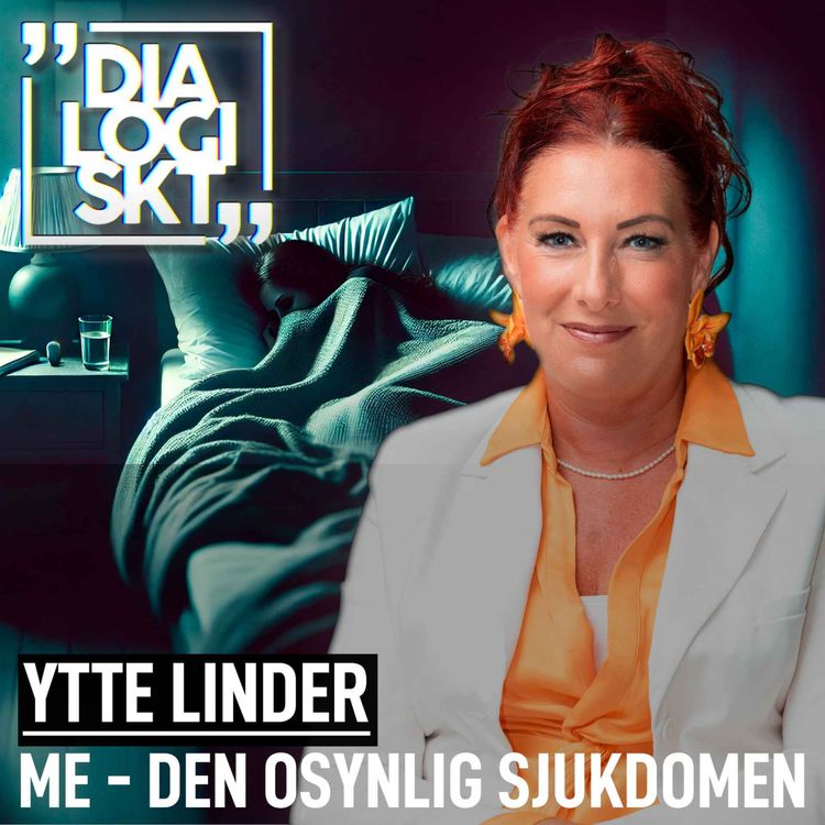cover art for #249, Ytte Linder, ”ME- DEN OSYNLIGA SJUKDOMEN!”