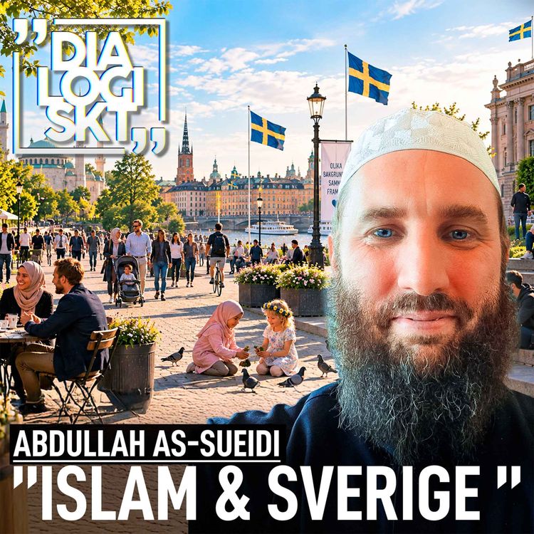 cover art for  #289, Abdullah As-Sueidi , ”Islam & Sverige”