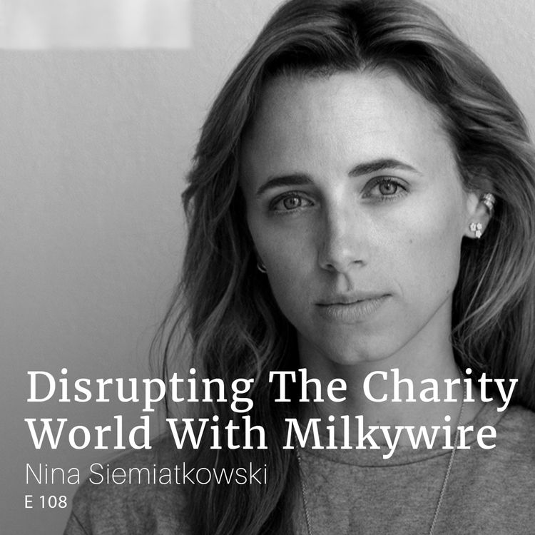 cover art for Disrupting The Charity World With Milkywire