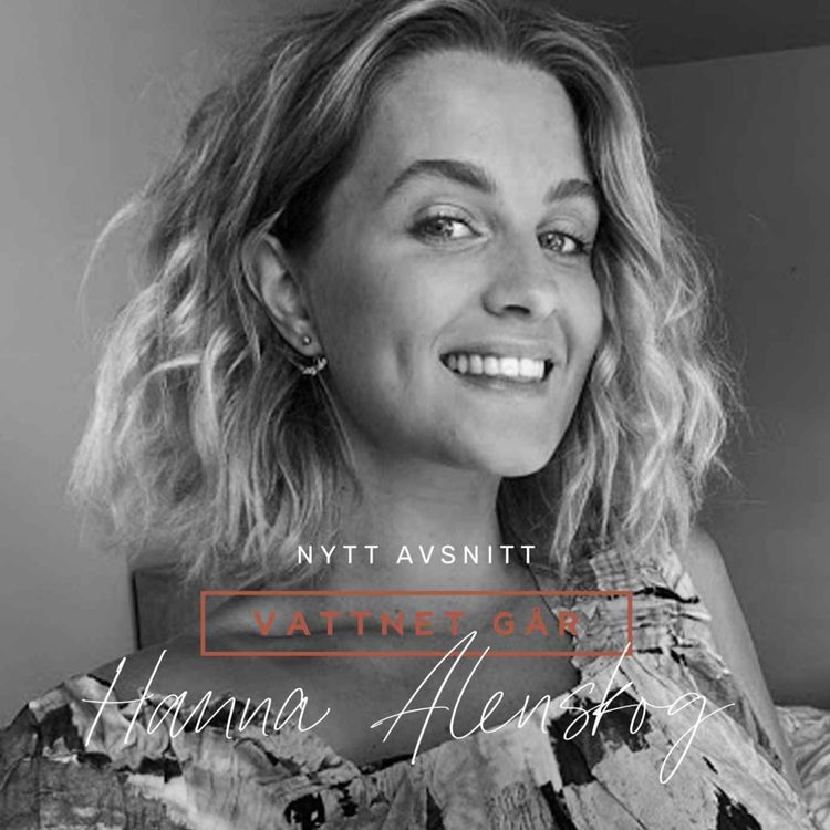 cover art for 412. Vattnet Går Hanna Alenskog "Det är två, det är två, herregud!" - repris