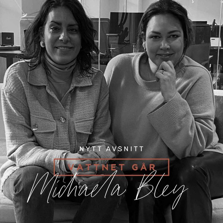cover art for 421. Vattnet Går: Michaela Bley "Vi gjorde fostervattensprov och det gick bra!"