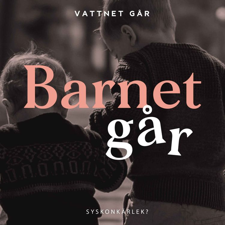 cover art for 452. Barnet Går Tema: Syskon "Hjälp, mina barn bråkar alltid!"