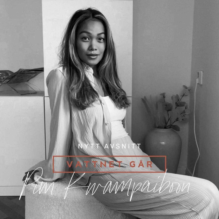cover art for 514. Vattnet Går - Pim Mountain Kwampaiboon, "Jag hade hela min värld i min famn"