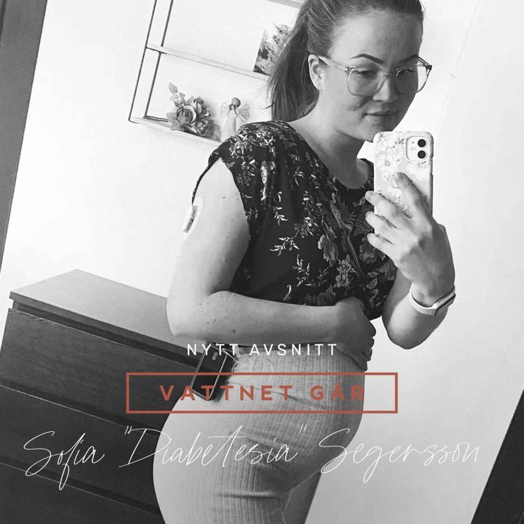cover art for 559. Vattnet Går - Sofia "Diabetesia" Segersson "Min diabetes fick inte hindra mig!"