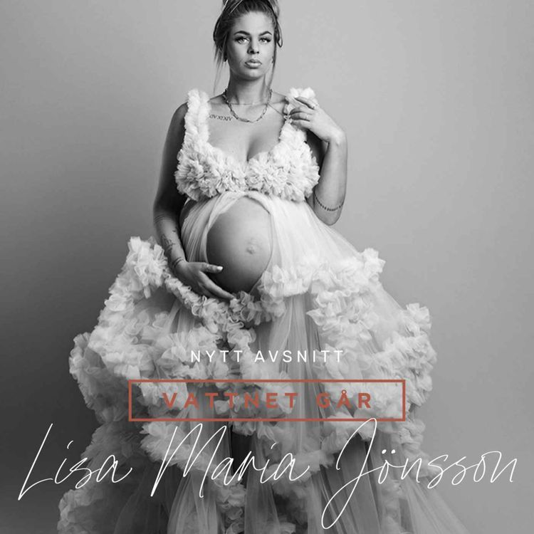 cover art for 601. Vattnet Går - Lisa Maria Jönsson, "Kärleken sitter inte i en mamma eller en pappa"