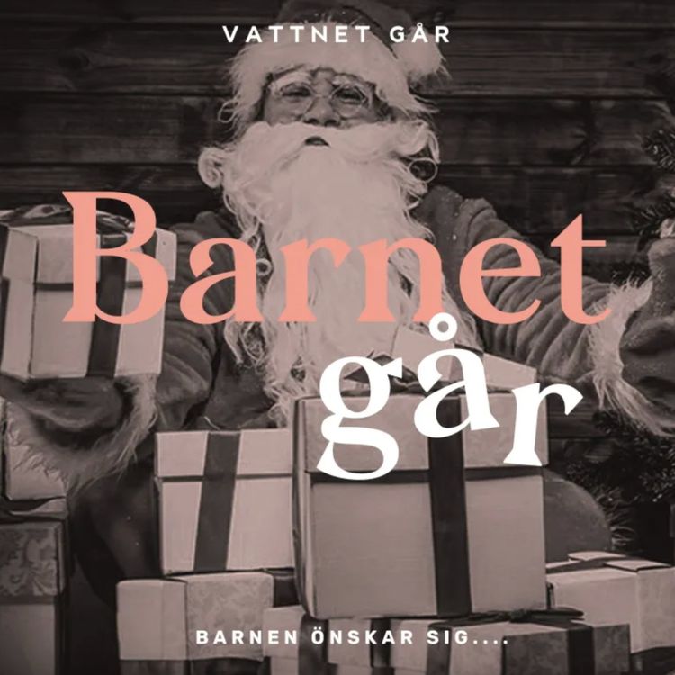 cover art for 699. Barnet Går - Experten, 'Så får du julen vi alla önskar'